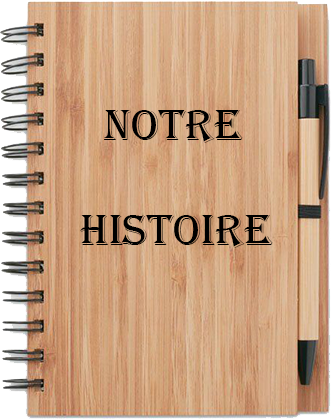 notre histoire